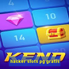 hacker slots pg gratis